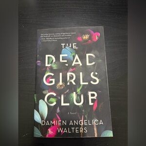 The Dead Girls Club Novel